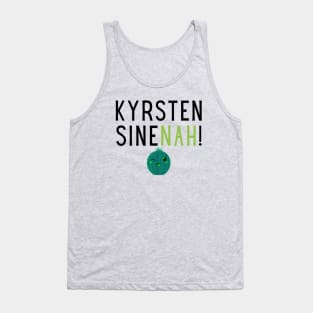 Kyrsten SineNAH! Tank Top